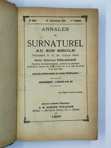 Annales du surnaturel au XIXe Siècle. 3ème et 4 ème année (mensuel du 15 décembre 1885 au 15 novembre 1887).