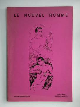 Le nouvel homme.. SAINT-MARTIN Louis Claude de,