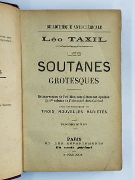 Les soutanes grotesques. [- Almanach anti-clérical et républicain pour 1880.- Les friponneries religieuses.- L'affaire Léotade (le frère qui viole).- ...