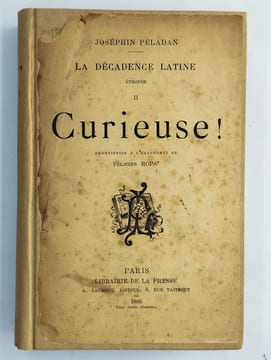 La décadence latine. Ethpée II. Curieuse !. PELADAN Joséphin (Sar),