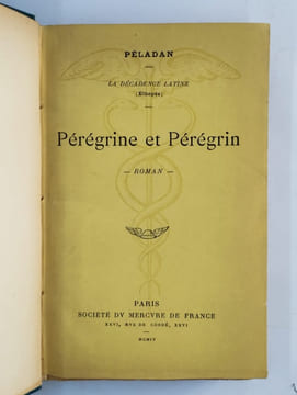 La décadence latine (Ethopée). Pérégrine et Pérégrin. Roman.. PELADAN Joséphin (Sar),