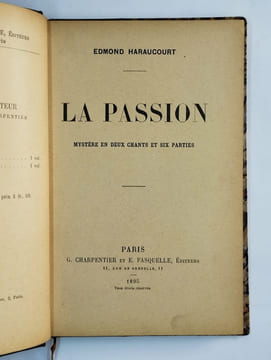 La passion. Mystère en deux chants et six parties.. HARAUCOURT Edmond,