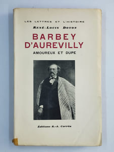 Barbey d'Aurevilly amoureux et dupe.