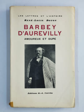 Barbey d'Aurevilly amoureux et dupe.. DOYON René-Louis,