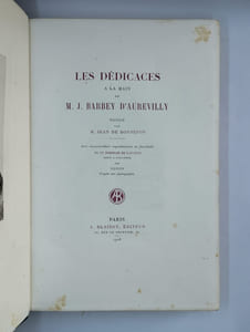 Les dédicaces à la main de M. J. Barbey d'Aurevilly.