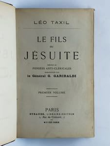 Le fils du jésuite. Précédé de pensées anti-cléricales. 2 Vol.