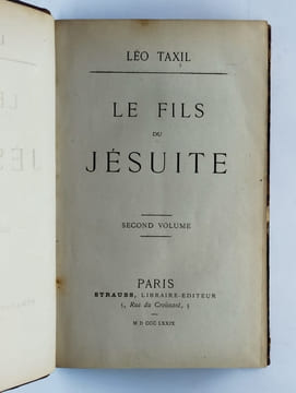 Le fils du jésuite. Précédé de pensées anti-cléricales. 2 Vol.. TAXIL Léo,
