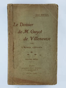 Le dossier de M. Guyot de Villeneuve. L'armée cléricale.