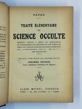 Traité élémentaire de science occulte mettant chacun à même de comprendre et d'expliquer les théories et les symboles employés par les anciens, par ...