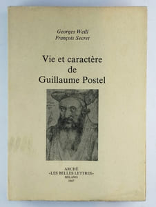 Vie et caractère de Guillaume Postel.
