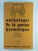 Anthologie de la poésie hermétique.. LABLATINIERE D'YGE Claude,