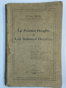 La Science Occulte et Les Sciences Occultes.