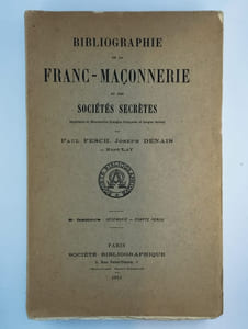 Bibliographie de la Franc-Maçonnerie et des Sociétés secrètes. Imprimés et manuscrits (langue française et latine). 2 vol. 1er fasicule: A - Cérémonie. [2e fasicule: Cérémonie - Compte rendu].