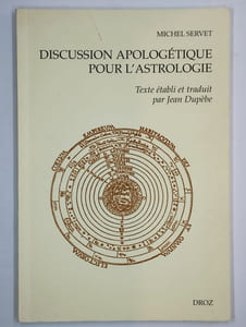 Discussion apologétique pour l'astrologie contre un certain médecin.