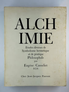 Alchimie. Etudes diverses de symbolisme hermétique et de pratique philosophale.