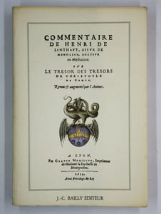 Commentaire de Henri de Linthaut, Sieur de Mont-Lion, Docteur en médecine sur le trésor des trésors de Christofle de Gamon.