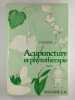 Acupuncture et phytothérapie. De l'usage des plantes occidentales en médecine chinoise. 3 VOL. Tome I: Pharmacologie. Les plantes du bois [Tome II: ...