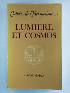 Lumière et cosmos. Courants occultes de la philosophie de la Nature.