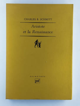 Aristote et la Renaissance. SCHMITT Charles B.,