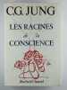 Les racines de la conscience. Etudes sur l'archétype.. JUNG Carl Gustave,