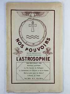Nos pouvoirs revue mensuelle astrologique et métapsychique. L'astrosophie. Mai-juin-juillet 1950. Vol. XXV. N° 4.