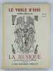 Le voile d'Isis. Numéro spécial sur la musique dans ses rapports avec l'ésotérisme. 33e année. Avril 1928. N° 100.. CHACORNAC Paul (sous la dir. de),