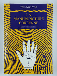 La manupuncture coréenne. Koryo sooji chim.