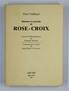Histoires et portraits de Rose-Croix.