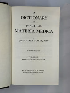 A dictionary of pratical materia medica. vol. 1: Abies canadensis - Hypericum et [vol. 2: Iberis - Pelagronium reniforme]. Manque le vol. 3.