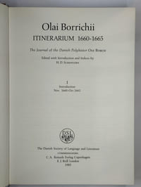 Olai Borrichii Itinerarium. 3 vol. I. Introduction. Nov. 1660-Oct.1661. [II. Oct. 1661-May 1663]. [III. May 1663-June 1664]. Manque le vol. 4