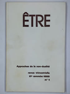 Être. Approches de la non-dualité. Revue trimestrielle. Lot de 5 annés complètes de 1989 à 1992 et n° 1 et 2 de 1993, soit 18 vol.