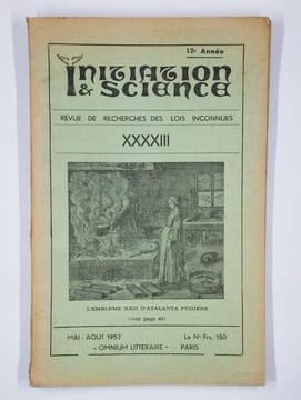 Initiation et science. Revue de recherches des lois inconnues. n°43. 12e année. Mai-août 1957.. COLLECTIF,