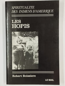 Spiritualité des indiens d'Amérique. Les sioux Lakota. [Les Navajos]. [Les Hopis]. 3 vol.
