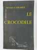 Le Crocodile ou la Guerre du Bien et du Mal Arrivée sous le Règne de Louis XV. Poème épico-magique en 102 Chants.. SAINT-MARTIN Louis-Claude (de),