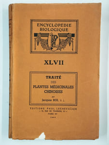 Encyclopédie biologique. XLVII. Traité des plantes médicinales chinoises.