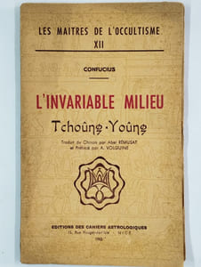 L'invariable milieu. Tchoûng-Yoûng.