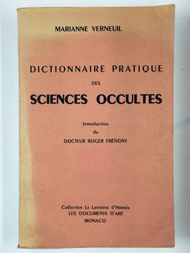 Dictionnaire pratique des siences occultes.. VERNEUIL Marianne,