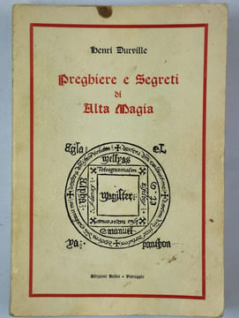 Preghiere e segreti di alta magia.. DURVILLE Henri,