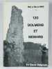 120 dolmens et menhirs en Gaule Belgique.. BROU Willy et Marcel,