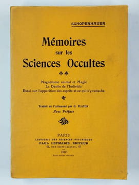 Mémoires sur les sciences occultes. Magnétisme animal et magie - Le destin de l'individu - Essai sur l'appartition des esprits et ce qui s'y ...