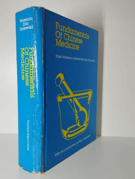 Fundamentals of Chinese Medicine.. WISEMAN Nigel, ELISS Andrew, ZMIEWSKI Paul,