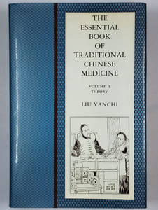 The essential book of traditional chinese medicine. Volume I. Theory. [Volume 2. Clinical practice]. COMPLET en 2 vol.