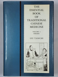 The essential book of traditional chinese medicine. Volume I. Theory. [Volume 2. Clinical practice]. COMPLET en 2 vol.