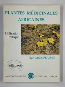 Plantes médicinales africaines. Utilisation pratique.