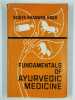 Fundamentals of ayurvedic medicine.. DASH Vaidya Bhagwan,