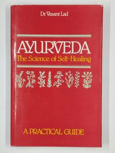 Ayurveda. The sience of self-healing. A pratical guide.