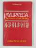 Ayurveda. The sience of self-healing. A pratical guide.. LAD Vasant (Dr.),