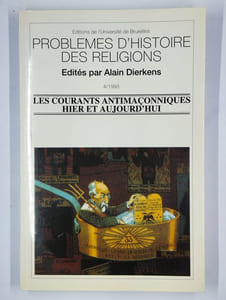 Les courants antimaçonniques hier et aujourd'hui.