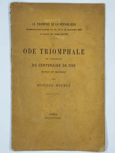 Ode triomphale en l'honneur du centenaire de 1789. Poème et musique.