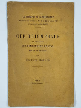 Ode triomphale en l'honneur du centenaire de 1789. Poème et musique.. HOLMES Augusta,